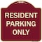 Signmission Designer Series-Resident Parking Only, Burgungy Heavy-Gauge Aluminum, 18" x 18", BU-1818-9896 A-DES-BU-1818-9896 - alternate 1